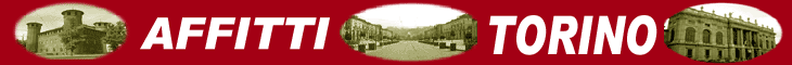 AFFITTI TORINO:torna all'home page del sito che unisce offerte e richieste di affitto a Torino